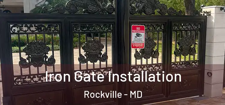  Iron Gate Installation Rockville - MD